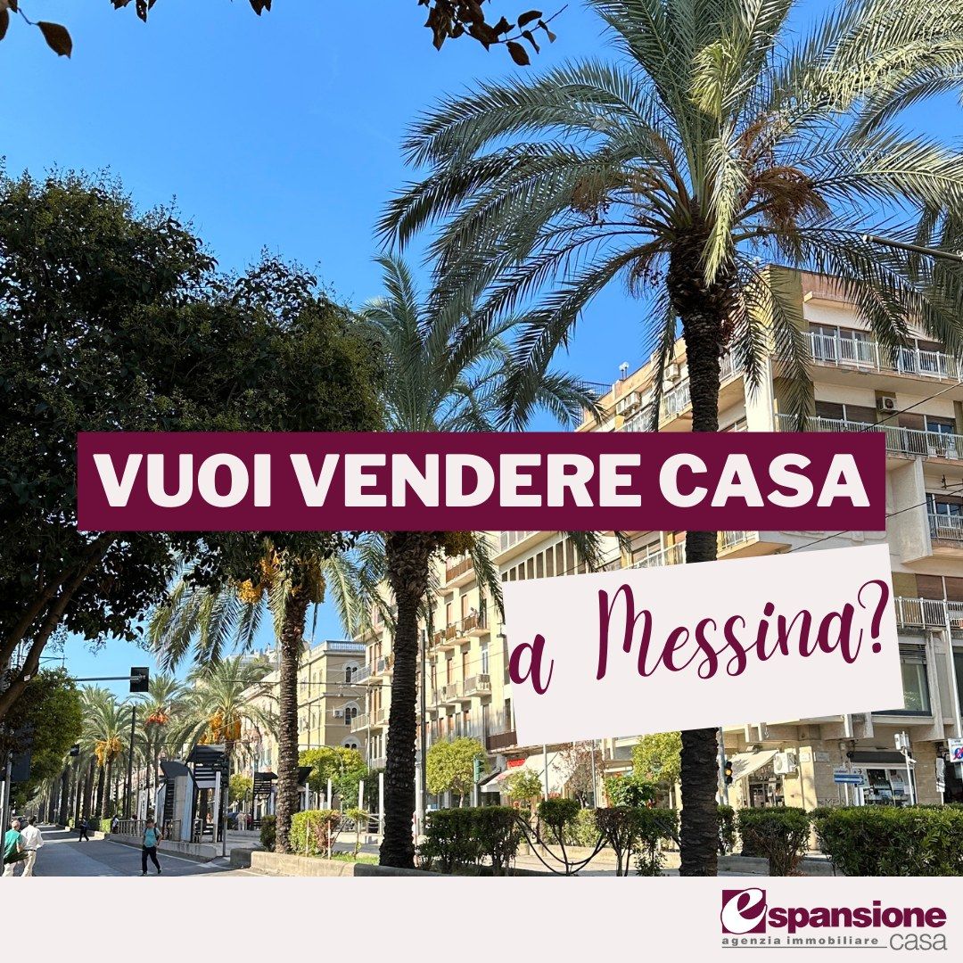 Vuoi vendere casa a Messina? c'è Espansione Casa